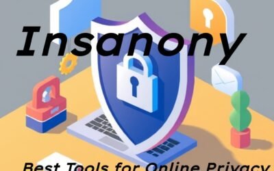 Insanony Best Tools for Online Privacy